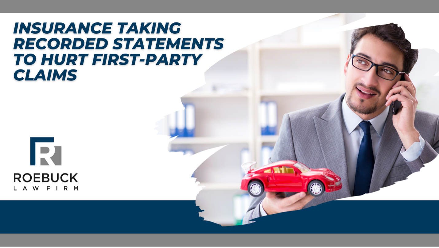 Read more about the article Insurance Taking Recorded Statements to Hurt First-Party Claims