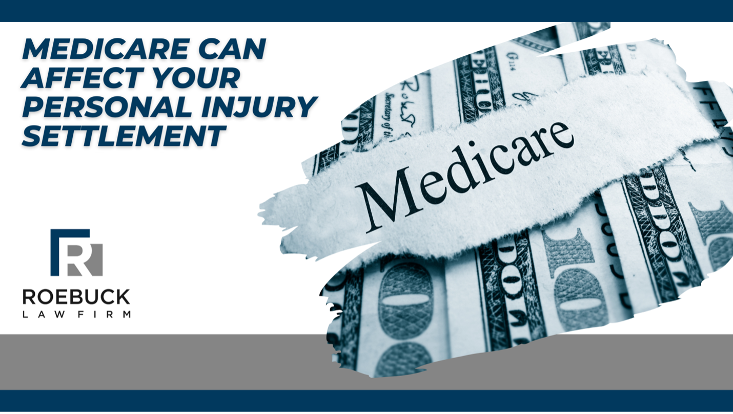 Read more about the article Medicare Can Affect Your Personal Injury Settlement